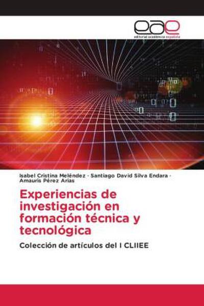 Experiencias de investigación en formación técnica y tecnológica