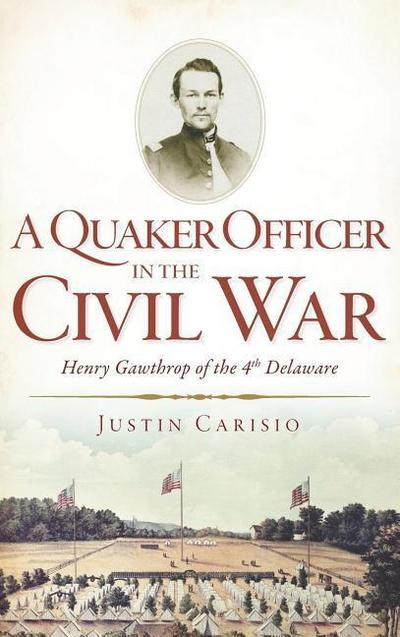 A Quaker Officer in the Civil War