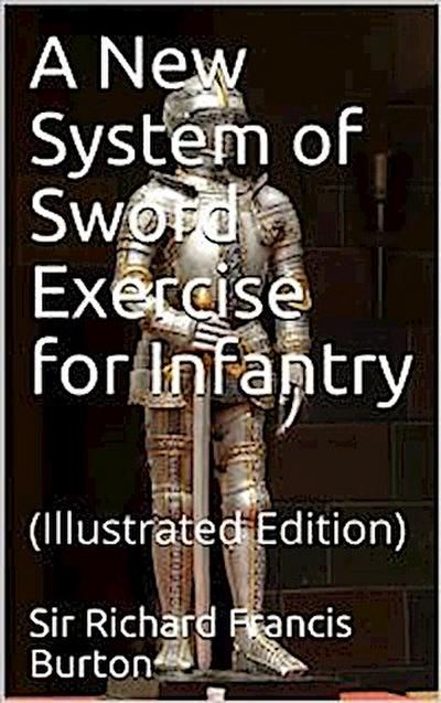 A New System of Sword Exercise for Infantry
