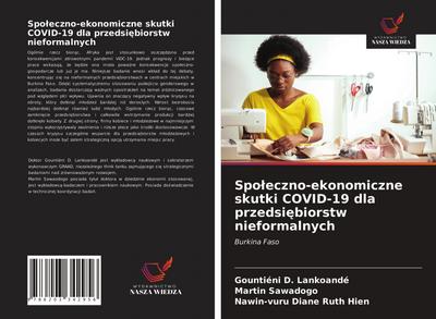 Spo¿eczno-ekonomiczne skutki COVID-19 dla przedsi¿biorstw nieformalnych