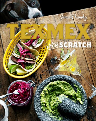 Tex-Mex From Scratch