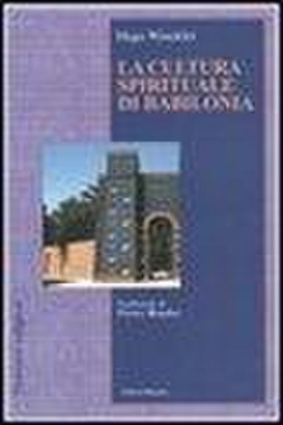 Winckler, H: Cultura spirituale di Babilonia