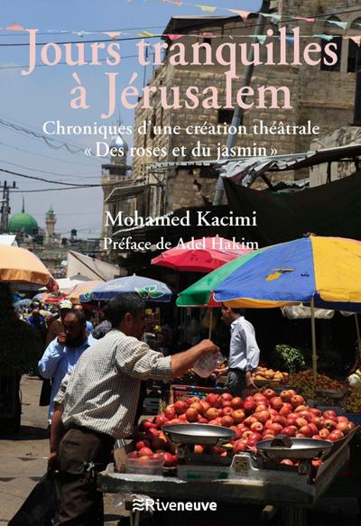 Jours tranquilles à Jérusalem