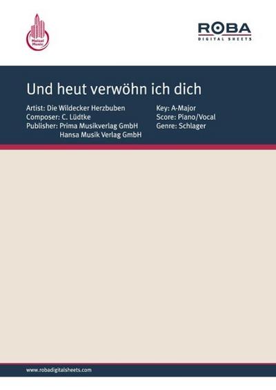 Und heut verwöhn ich dich