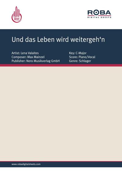 Und das Leben wird weitergeh’n
