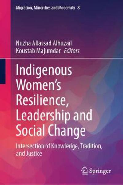 Indigenous Women’s Resilience, Leadership and Social Change