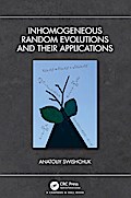 Inhomogeneous Random Evolutions and Their Applications