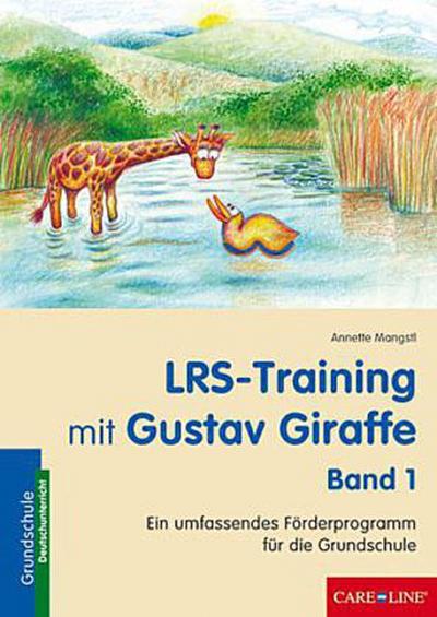 LRS-Training mit Gustav Giraffe. Bd.1