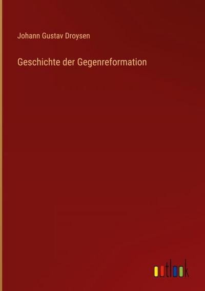 Geschichte der Gegenreformation