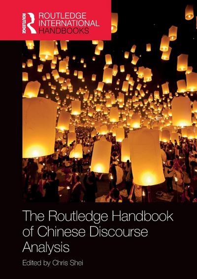 The Routledge Handbook of Chinese Discourse Analysis