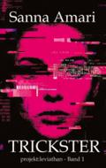 Trickster: Glitch - Biopunk, Grimdark Sci-Fantasy 