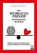 Das weibliche Prinzip (r)evolutioniert die Schule