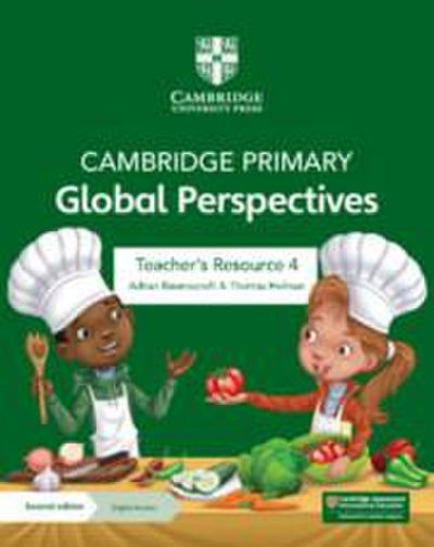 Cambridge Primary Global Perspectives Teacher’s Resource 4 with Digital Access