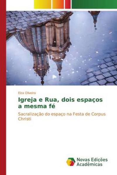 Igreja e Rua, dois espaços a mesma fé
