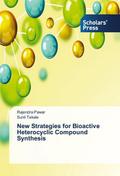 New Strategies for Bioactive Heterocyclic Compound