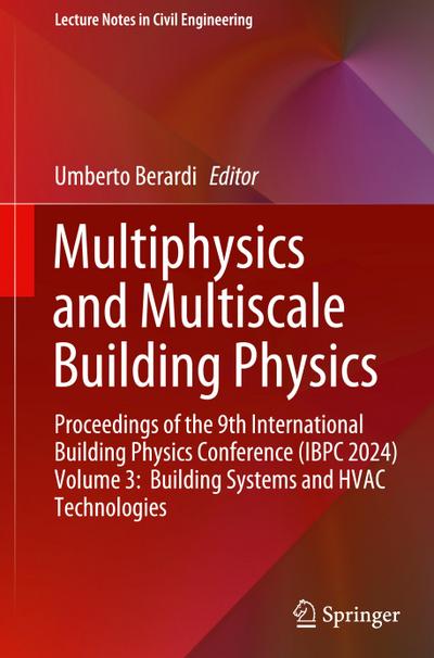 Multiphysics and Multiscale Building Physics