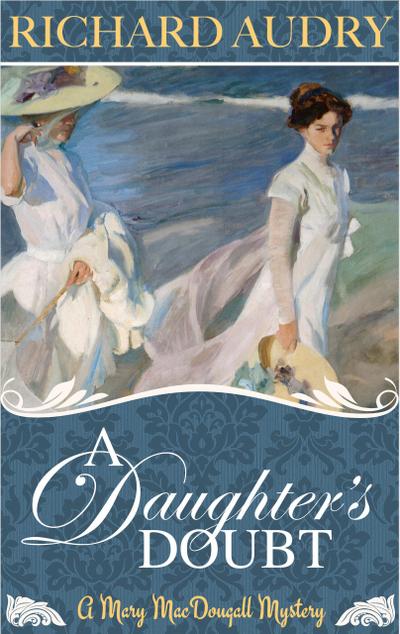 A Daughter’s Doubt (Mary MacDougall Mysteries, #3)