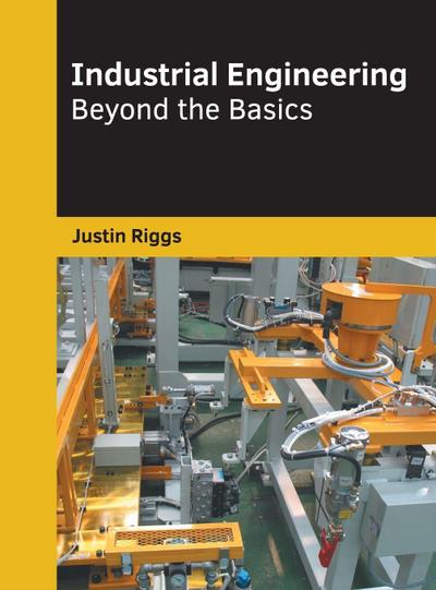 Industrial Engineering: Beyond the Basics