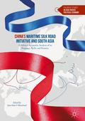 Chinas Maritime Silk Road Initiative and South Asi