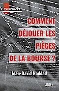 Comment déjouer les pièges de la bourse?
