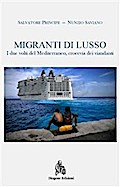 Migranti di lusso. Mediterraneo crocevia di viandanti
