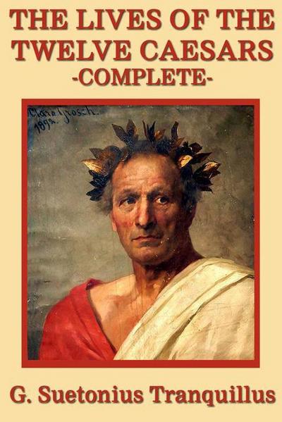 The Lives of the Twelve Caesars