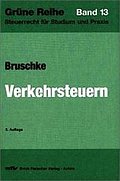 Verkehrsteuern. Grunderwerb-, Kraftfahrzeug-, Versicherungs-, Feuerschutz-, Rennwett- und Lotteriesteuer