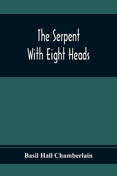 The Serpent With Eight Heads