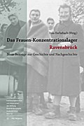 Das Frauen-Konzentrationslager Ravensbrück