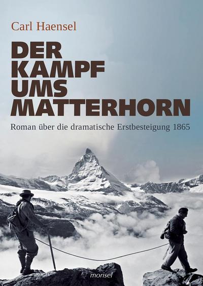 Der Kampf ums Matterhorn
