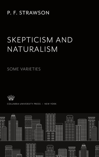 Skepticism and Naturalism: some Varieties