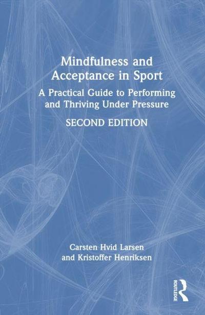 Mindfulness and Acceptance in Sport
