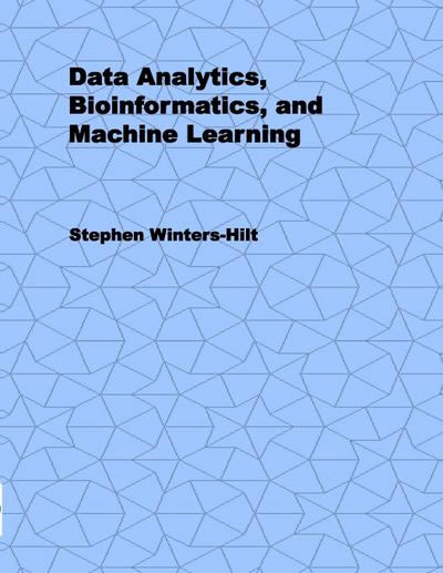 Data Analytics, Bioinformatics, and Machine Learning