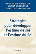 Stratégies pour développer l’estime de soi et l’estime du Soi