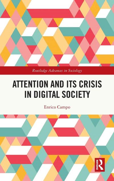 Attention and its Crisis in Digital Society