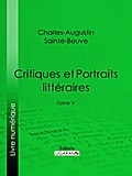 Critiques et Portraits littéraires