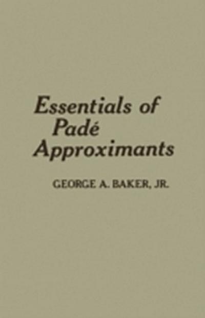 Essentials of Pade Approximants