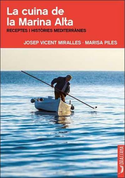 La cuina de la Marina Alta : recepte i històries mediterrànies