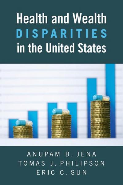 Health and Wealth Disparities in the United States