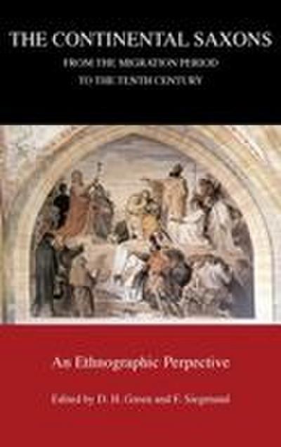 Continental Saxons from the Migration Period to the Tenth Century