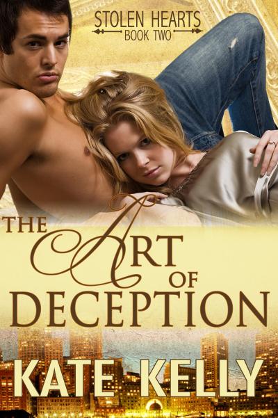 Art Of Deception, Book Two, Stolen Hearts series, Romantic Suspense