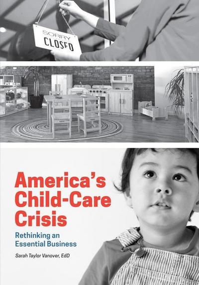 America’s Child-Care Crisis