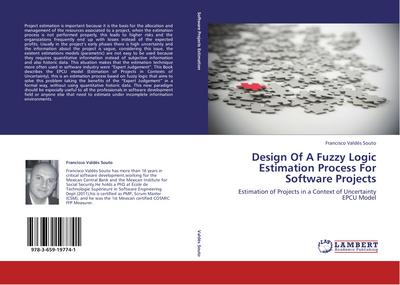 Design Of A Fuzzy Logic Estimation Process For Software Projects
