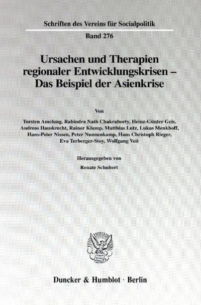 Ursachen und Therapien regionaler Entwicklungskrisen: Das Beispiel der Asienkrise
