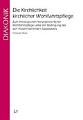Die Kirchlichkeit kirchlicher Wohlfahrtspflege