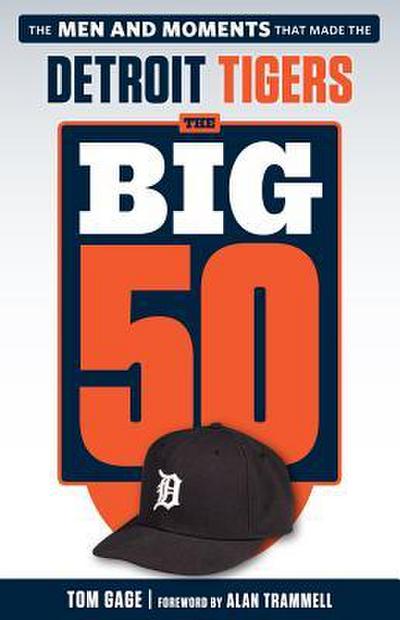 The Big 50: Detroit Tigers