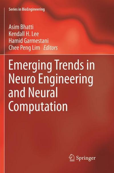Emerging Trends in Neuro Engineering and Neural Computation
