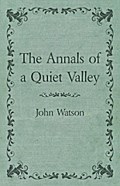 The Annals of a Quiet Valley