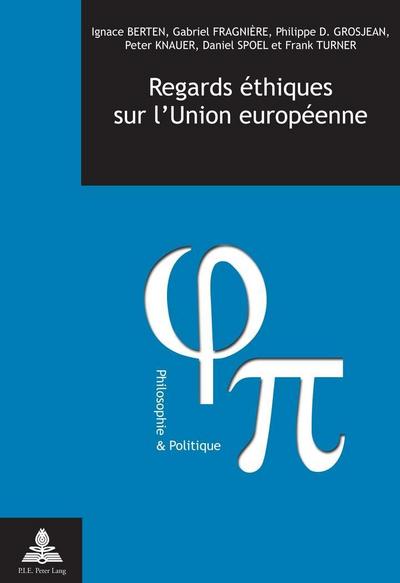 Regards éthiques sur l’Union européenne