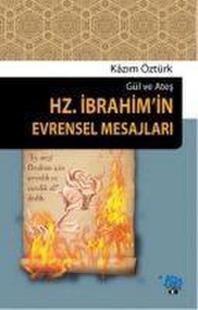 Hz. Ibrahimin Evrensel Mesajlari